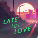 Late for Love