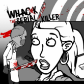 Whack The Serial Killer